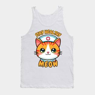 stay healthy cat meow nurse Tank Top